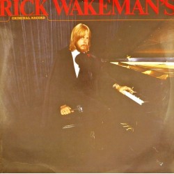 Пластинка Rick Wakeman Rick Wakeman's Criminal Record